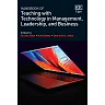 Handbook of Teaching with Technology in Management, Leadership, and Business