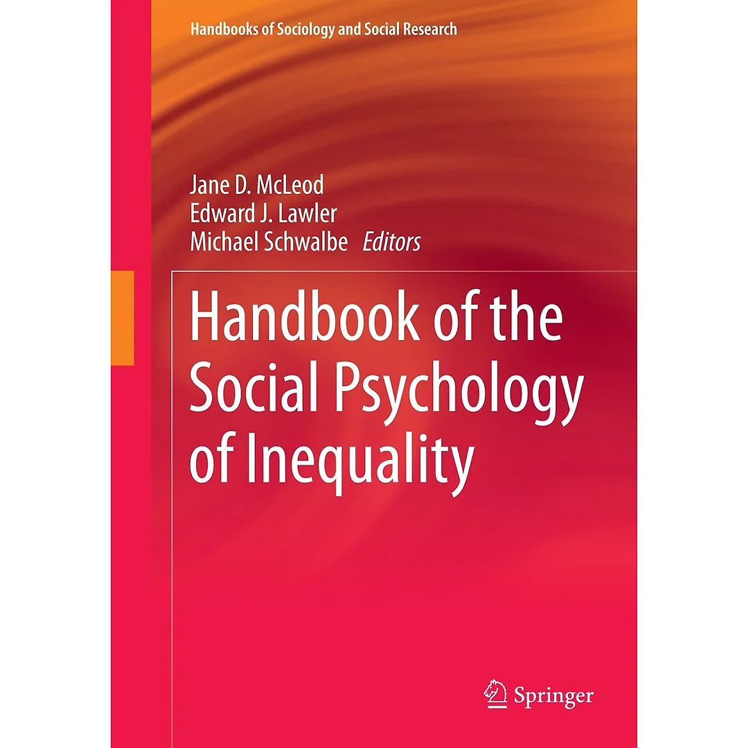 Handbook of the Social Psychology of Inequality