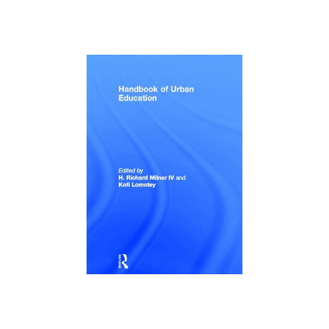 Handbook of Urban Education