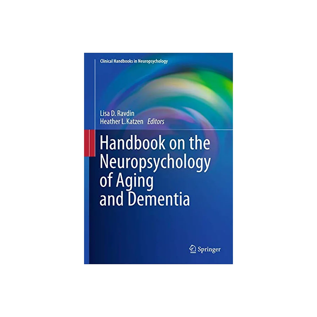 Handbook on the Neuropsychology of Aging and Dementia