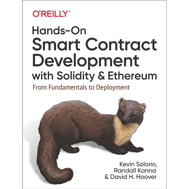 Hands-On Smart Contract Development with Solidity and Ethereum: From Fundamentals to Deployment