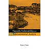 Hazards Vulnerability and Environmental Justice