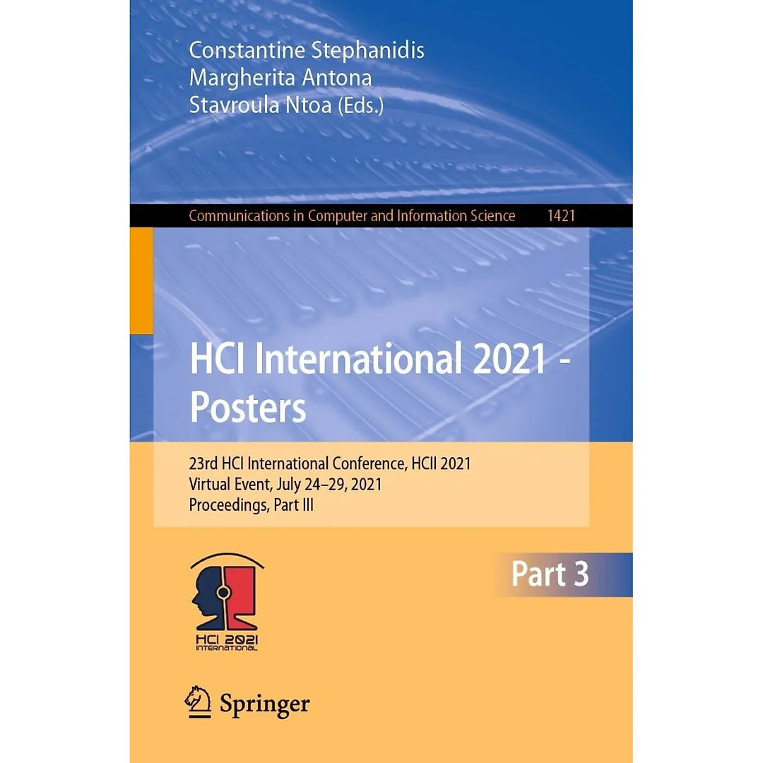 HCI International 2021 - Posters23rd HCI International Conference, HCII 2021, Virtual Event, July 24-29, 2021, Proceedings, Part III
