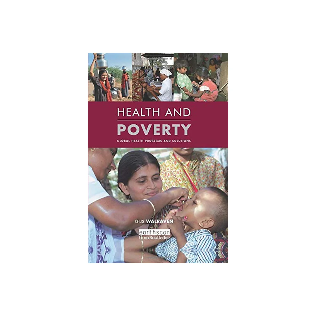 Health and Poverty: Global Health Problems and Solutions
