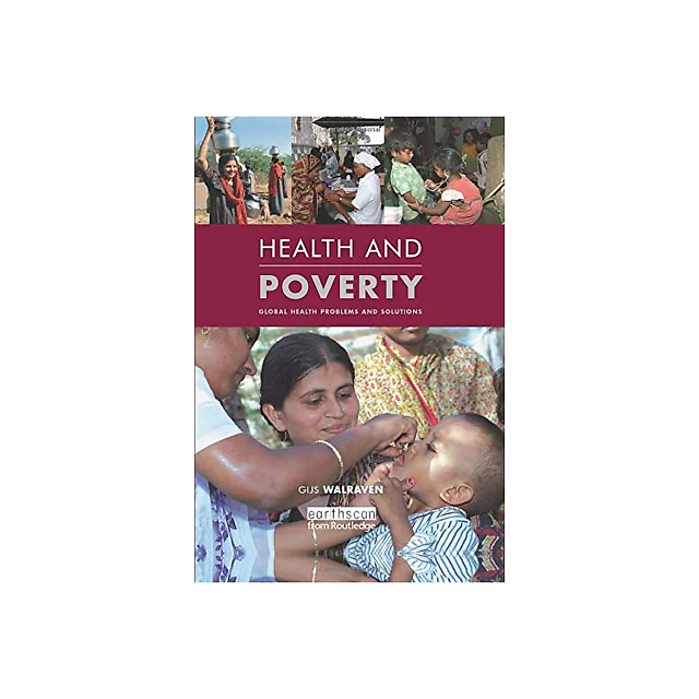Health and Poverty: Global Health Problems and Solutions