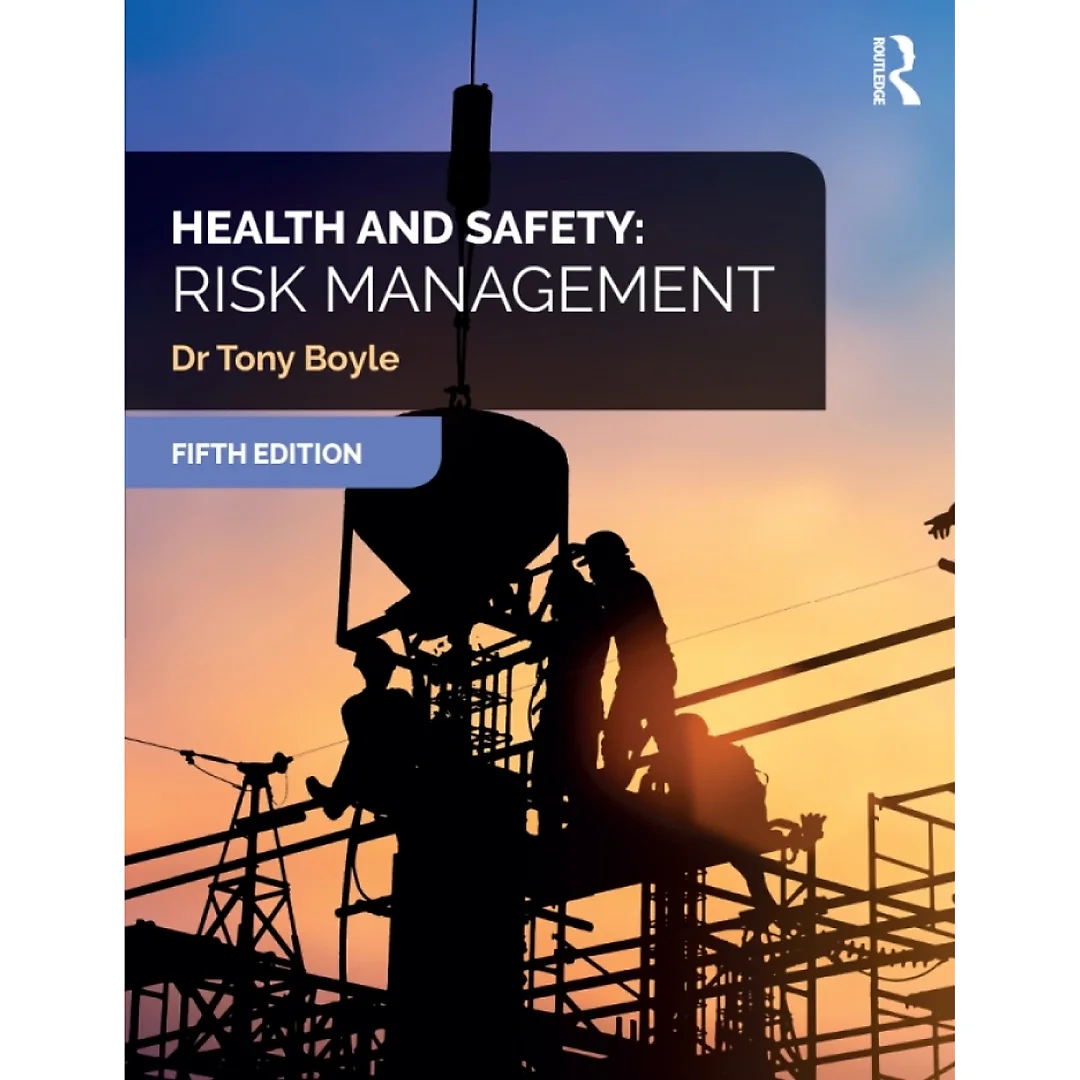 Health and Safety: Risk Management
