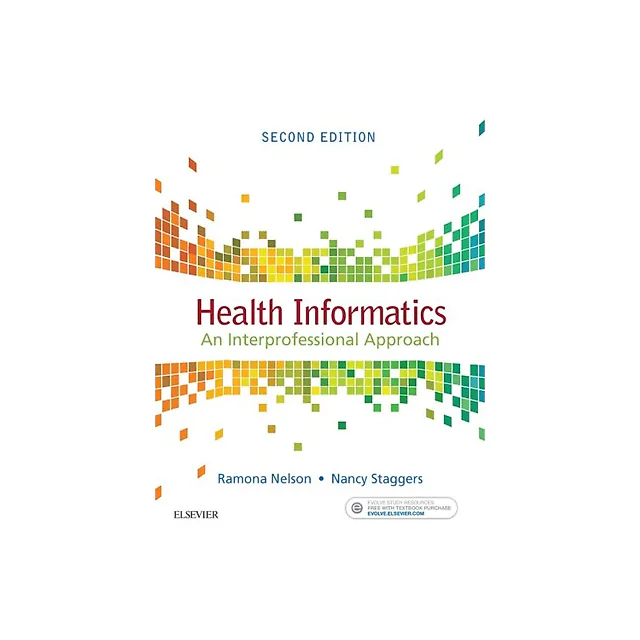Health Informatics: An Interprofessional Approach
