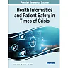 Health Informatics and Patient Safety in Times of Crisis