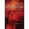 Health Insurance and Managed Care