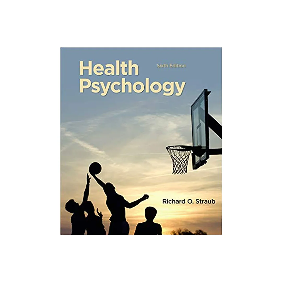 Health Psychology: A Biopsychosocial Approach 6th Edition