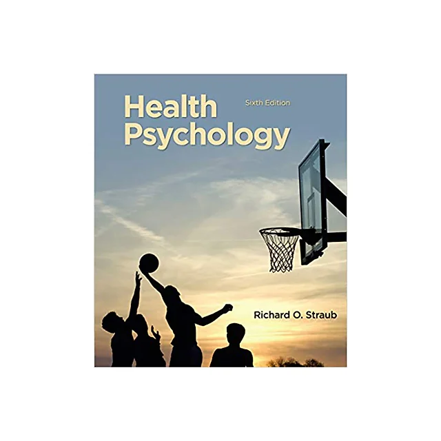 Health Psychology: A Biopsychosocial Approach 6th Edition