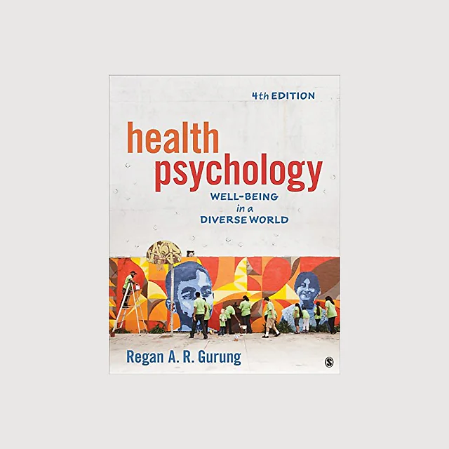 Health Psychology: Well-Being in a Diverse World - 4th Edition