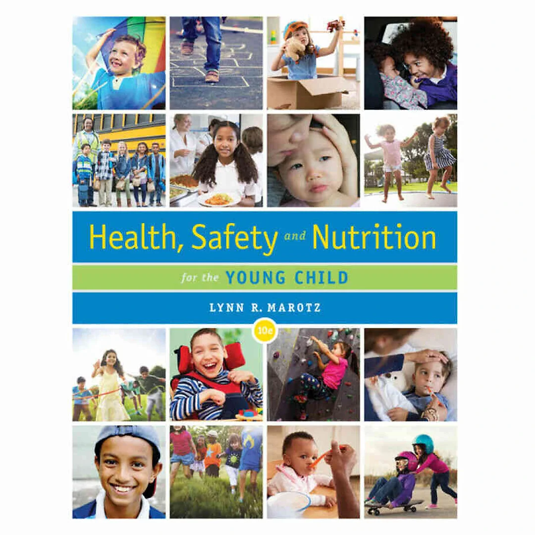 Health Safety and Nutrition for the Young Child 10th Edition