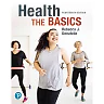 Health: The Basics, 14th Edition