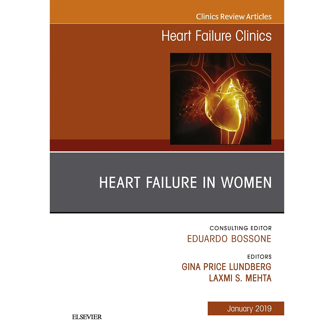Heart Failure in Women, An Issue of Heart Failure Clinics