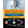 Heart Mechanics: Magnetic Resonance Imaging-Advanced Techniques, Clinical Applications, and Future Trends