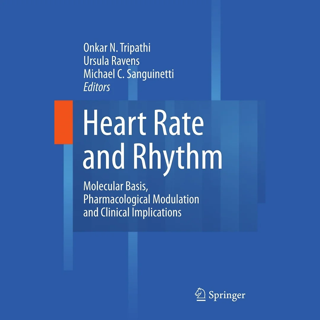 Heart Rate and Rhythm: Molecular Basis, Pharmacological Modulation and Clinical Implications