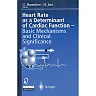 Heart rate as a determinant of cardiac function: Basic mechanisms and clinical significance