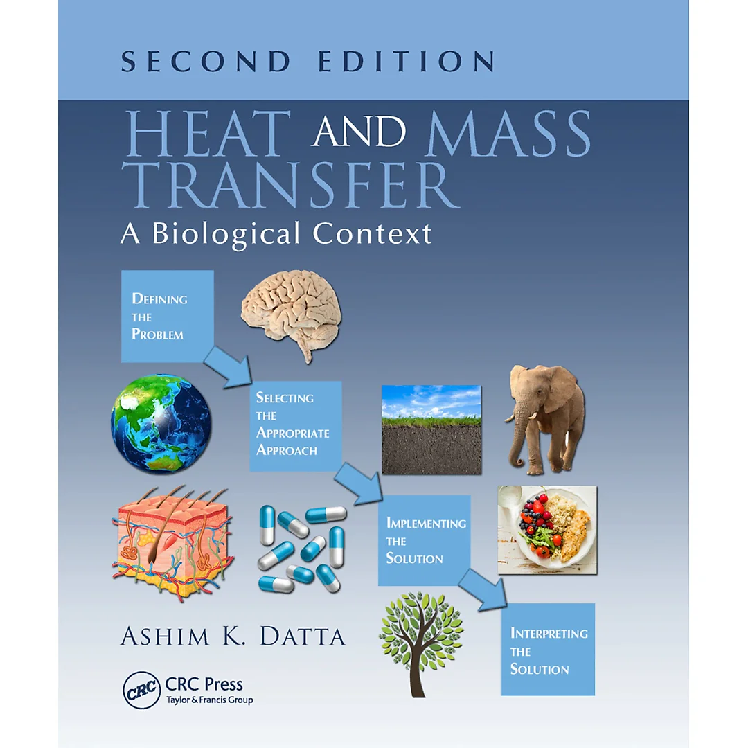 Heat and Mass Transfer: A Biological Context, Second Edition
