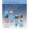 Heat and Mass Transfer: A Biological Context, Second Edition