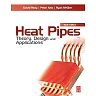 Heat Pipes: Theory, Design and Applications