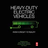 Heavy-Duty Electric Vehicles: From Concept to Reality