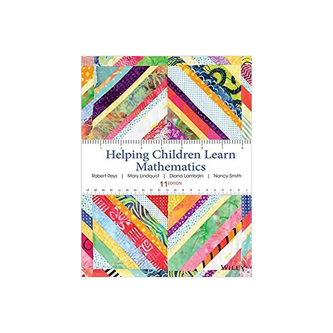 Helping Children Learn Mathematics 11th Edition by Robert Reys