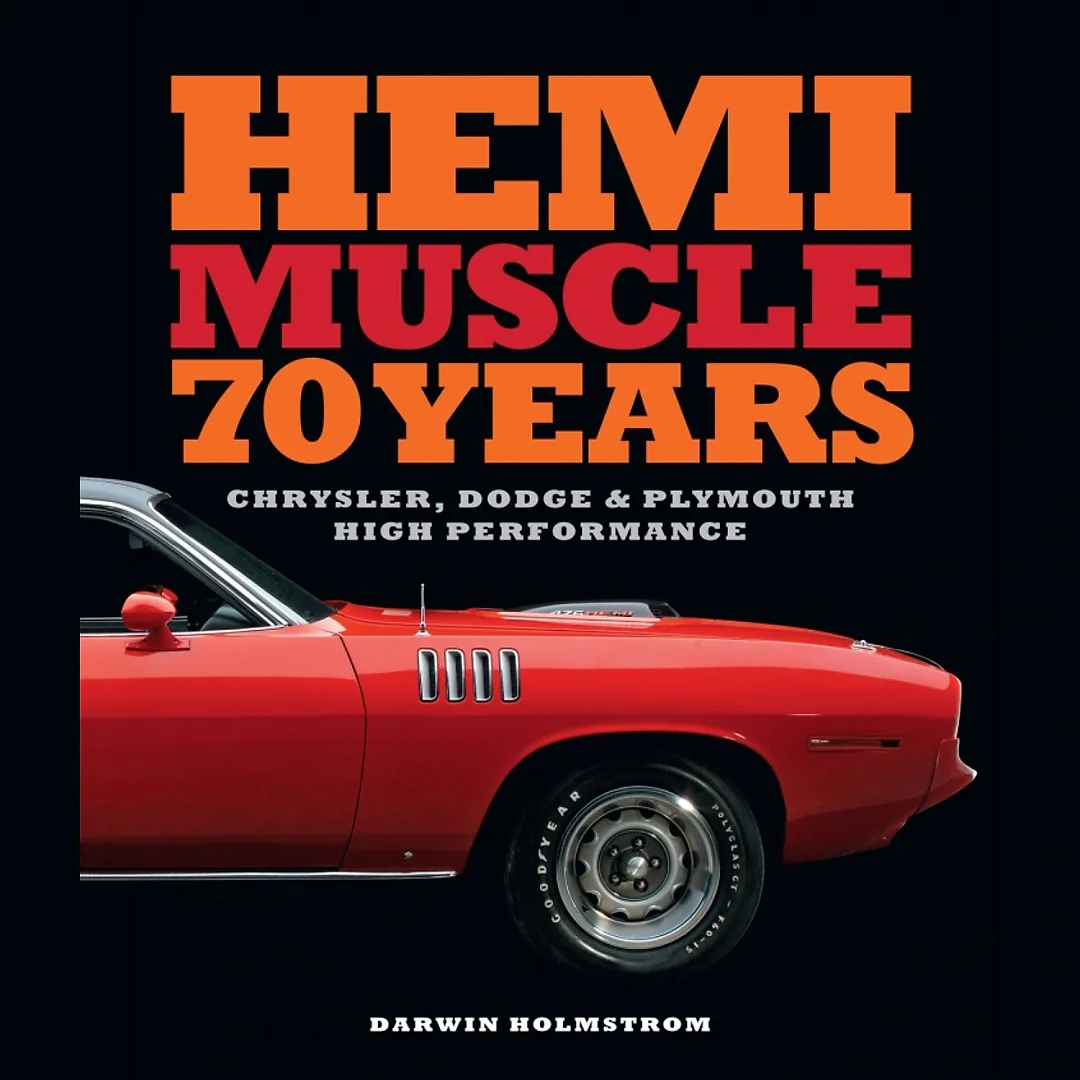 Hemi Muscle 70 Years: Chrysler Dodge & Plymouth High Performance
