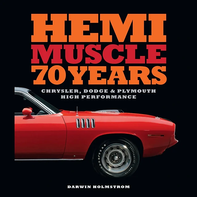 Hemi Muscle 70 Years: Chrysler Dodge & Plymouth High Performance