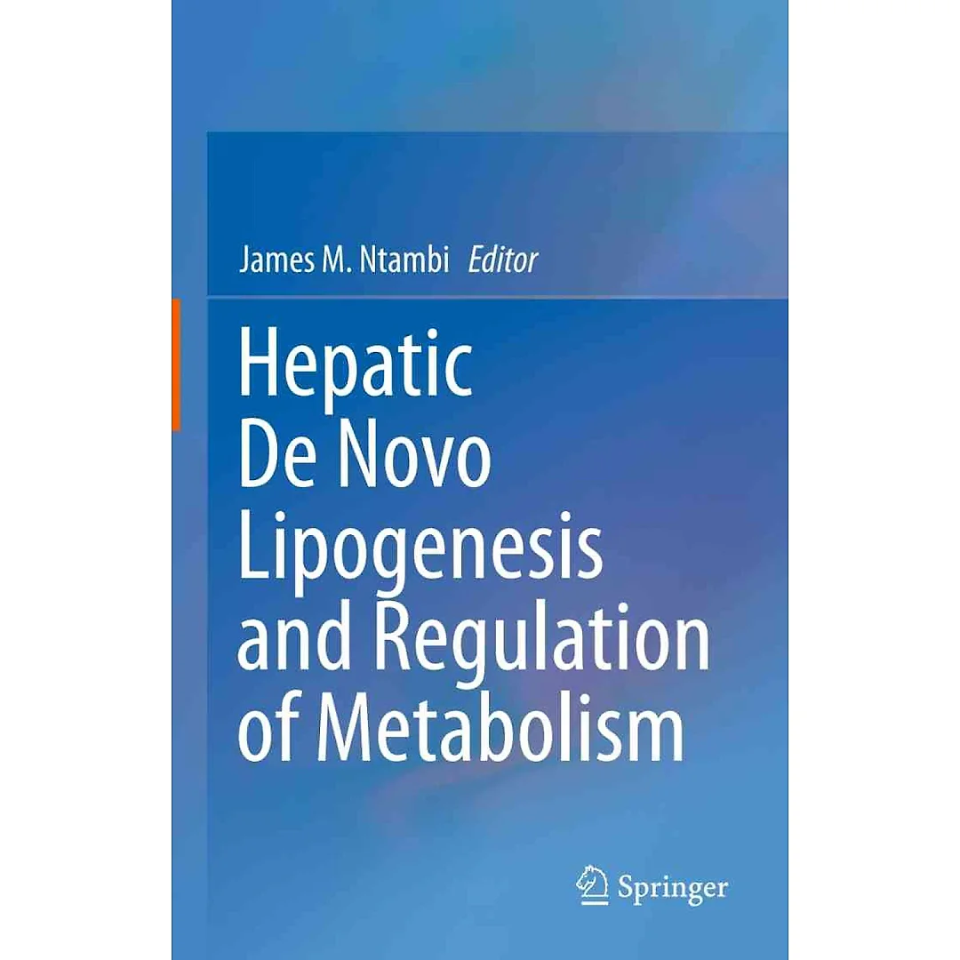 Hepatic De Novo Lipogenesis and Regulation of Metabolism