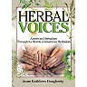 Herbal Voices: American Herbalism Through the Words of American Herbalists