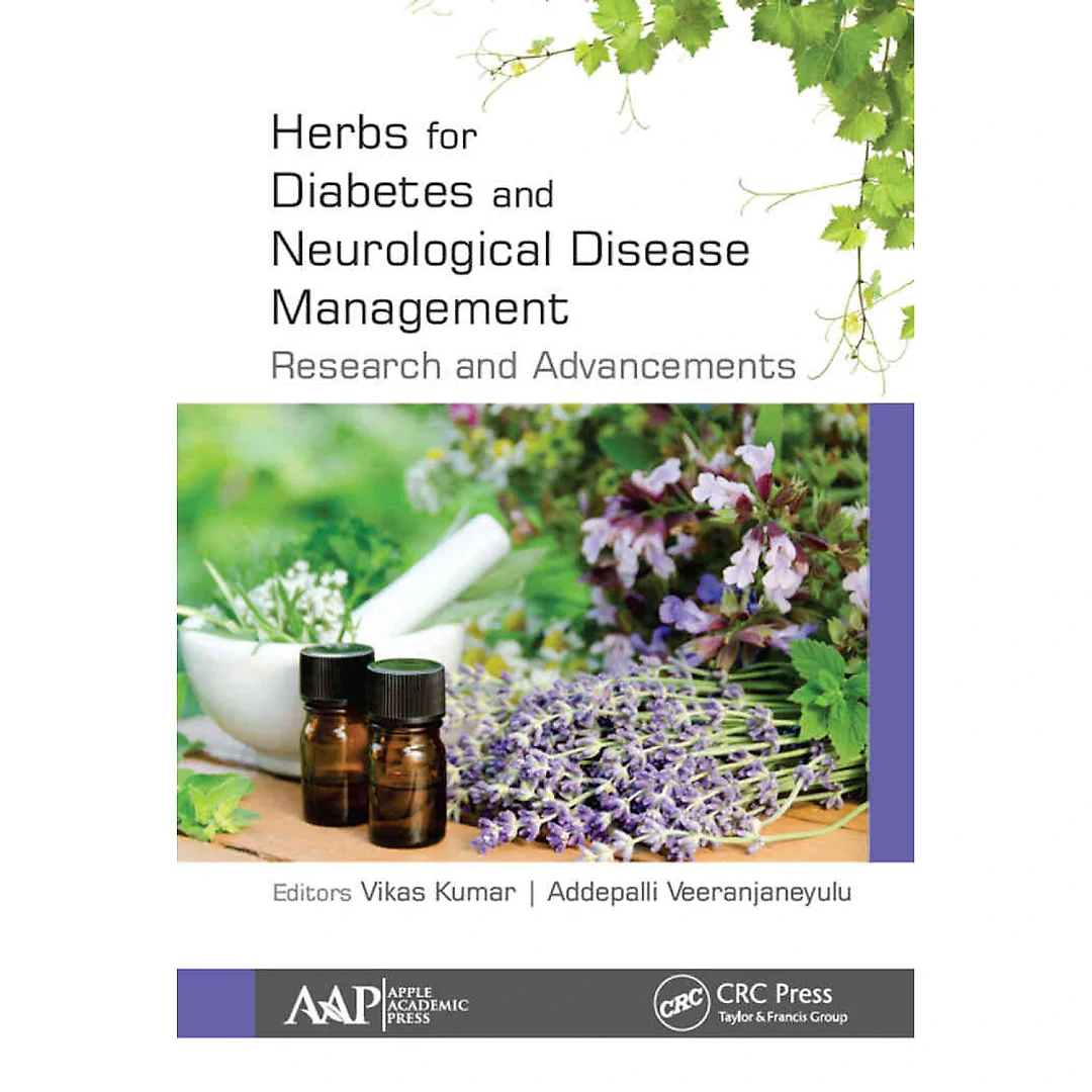 Herbs for Diabetes and Neurological Disease Management: Research and Advancements