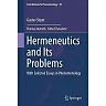 Hermeneutics and Its Problems: With Selected Essays in Phenomenology