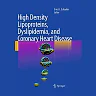 High Density Lipoproteins, Dyslipidemia, and Coronary Heart Disease