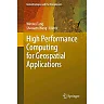 High Performance Computing for Geospatial Applications