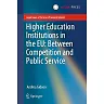 Higher Education Institutions in the EU: Between Competition and Public Service