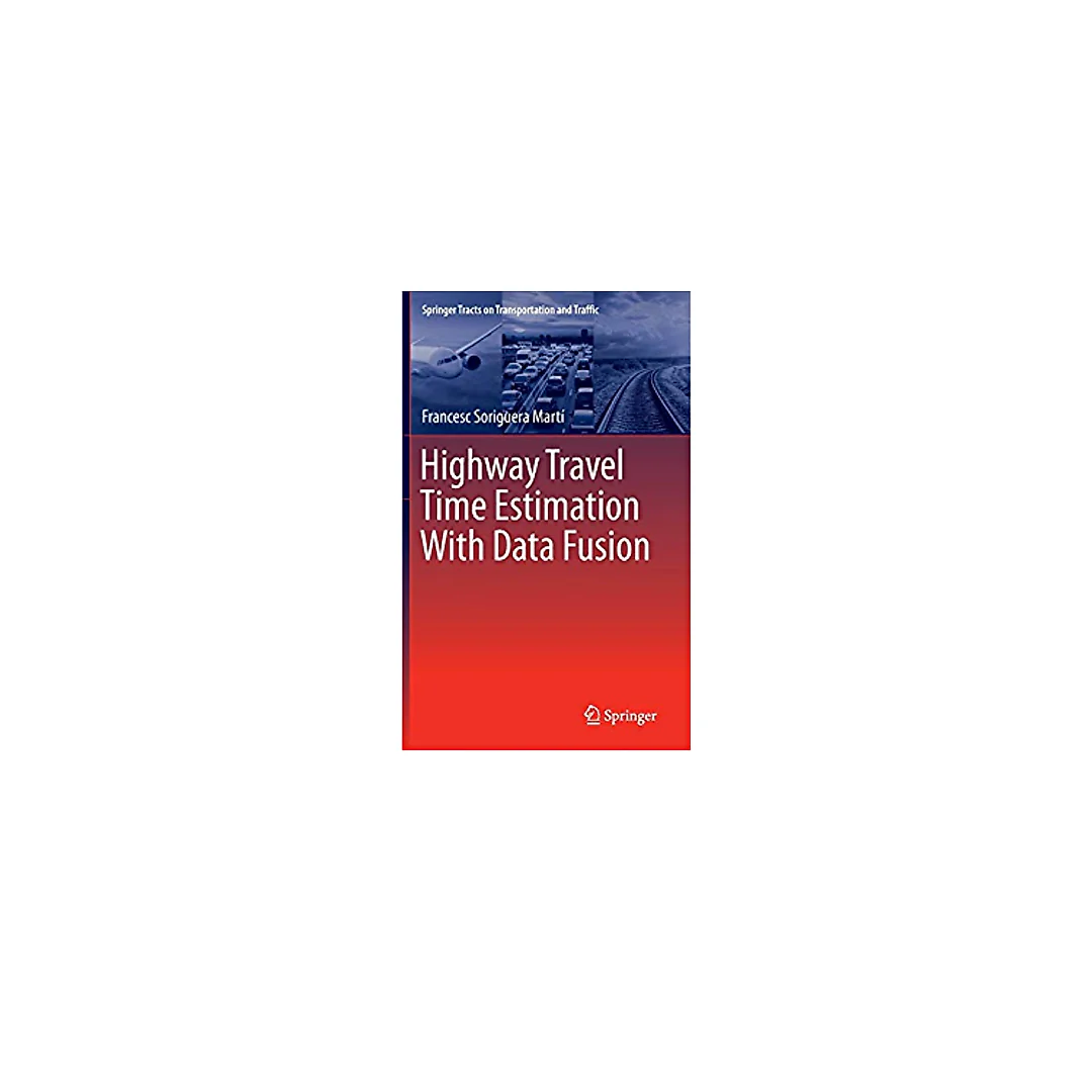 Highway Travel Time Estimation With Data Fusion