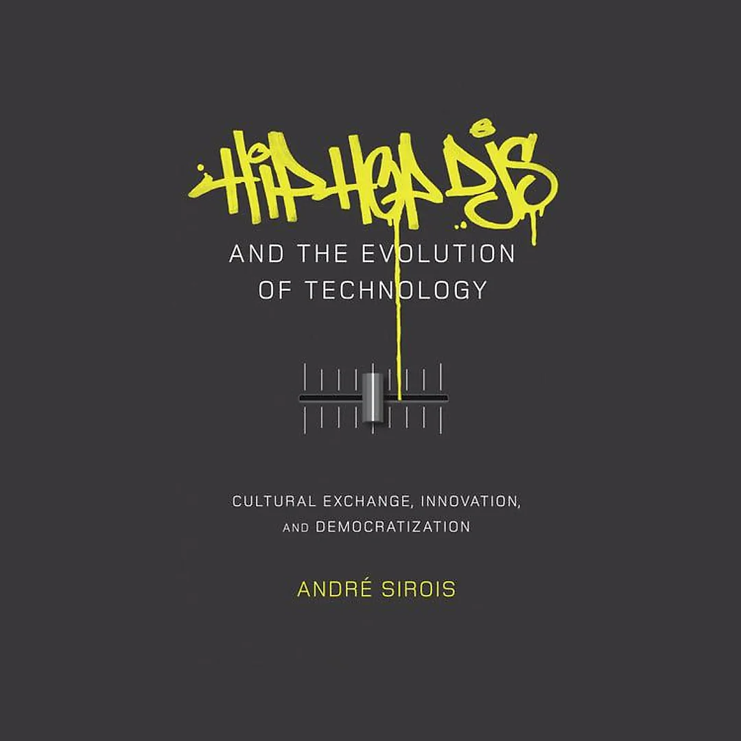 Hip Hop DJs and the Evolution of Technology: Cultural Exchange Innovation and Democratization