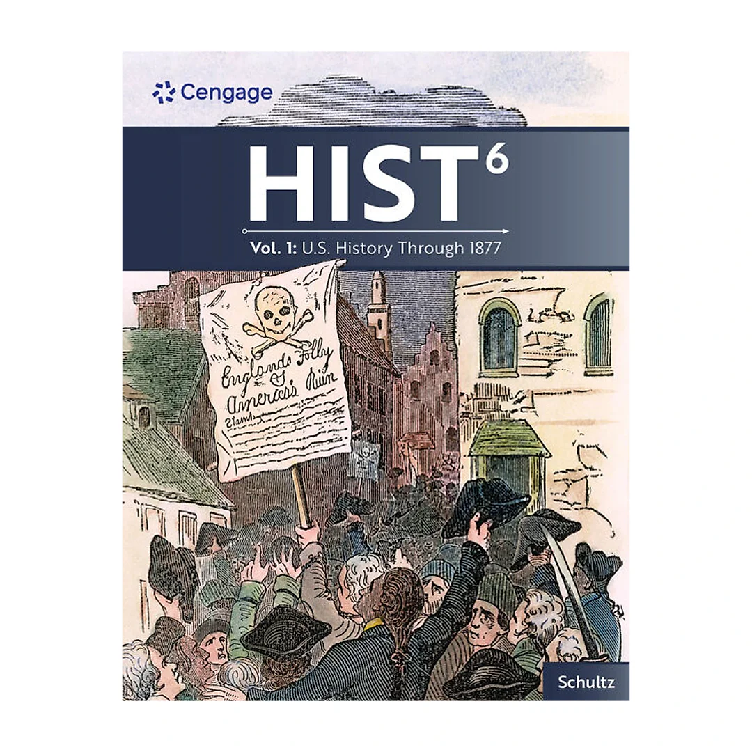 HIST Volume 1: U.S. History Through 1877 6th Edition