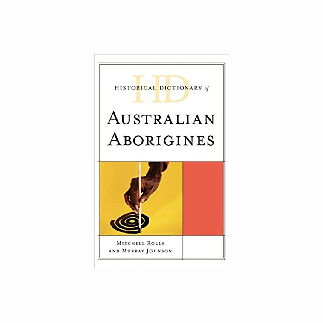 Historical Dictionary of Australian Aborigines