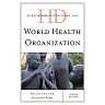 Historical Dictionary of the World Health Organization