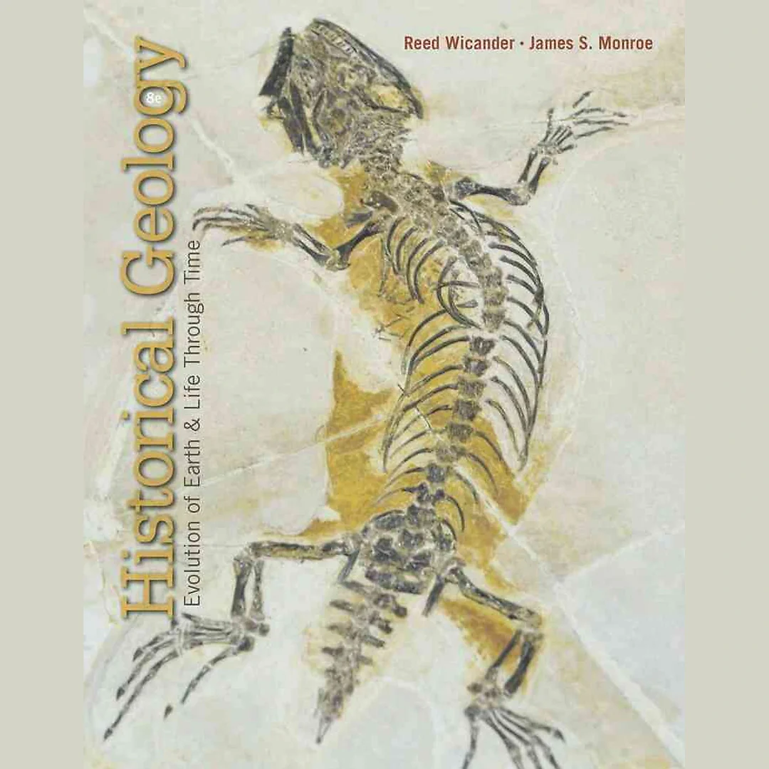 Historical Geology: Evolution of the Earth and Life Through Time 8th Edition