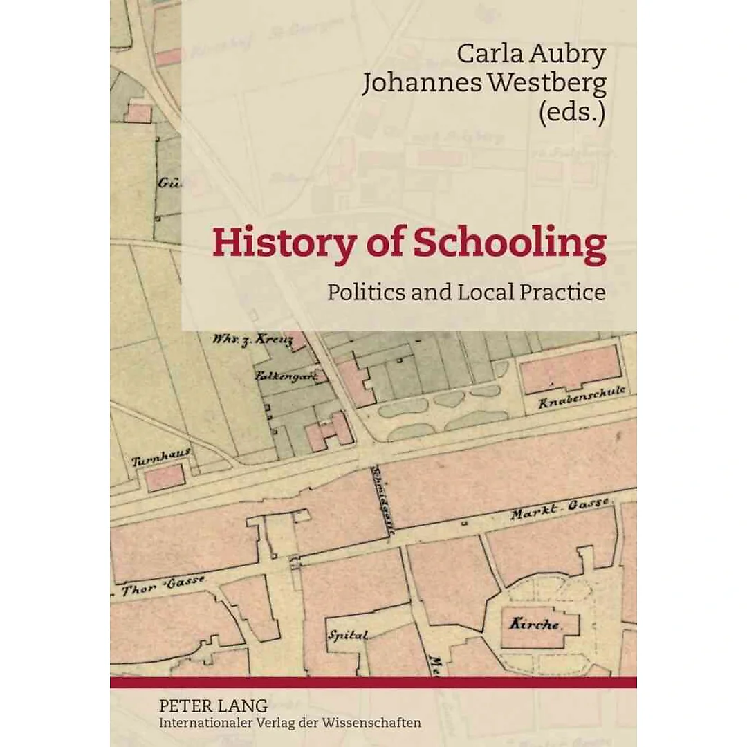 History of Schooling: Politics and Local Practice