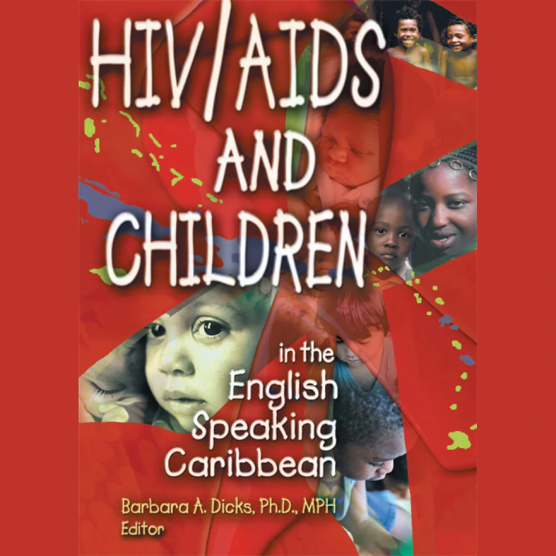 HIV/AIDS and Children in the English Speaking Caribbean