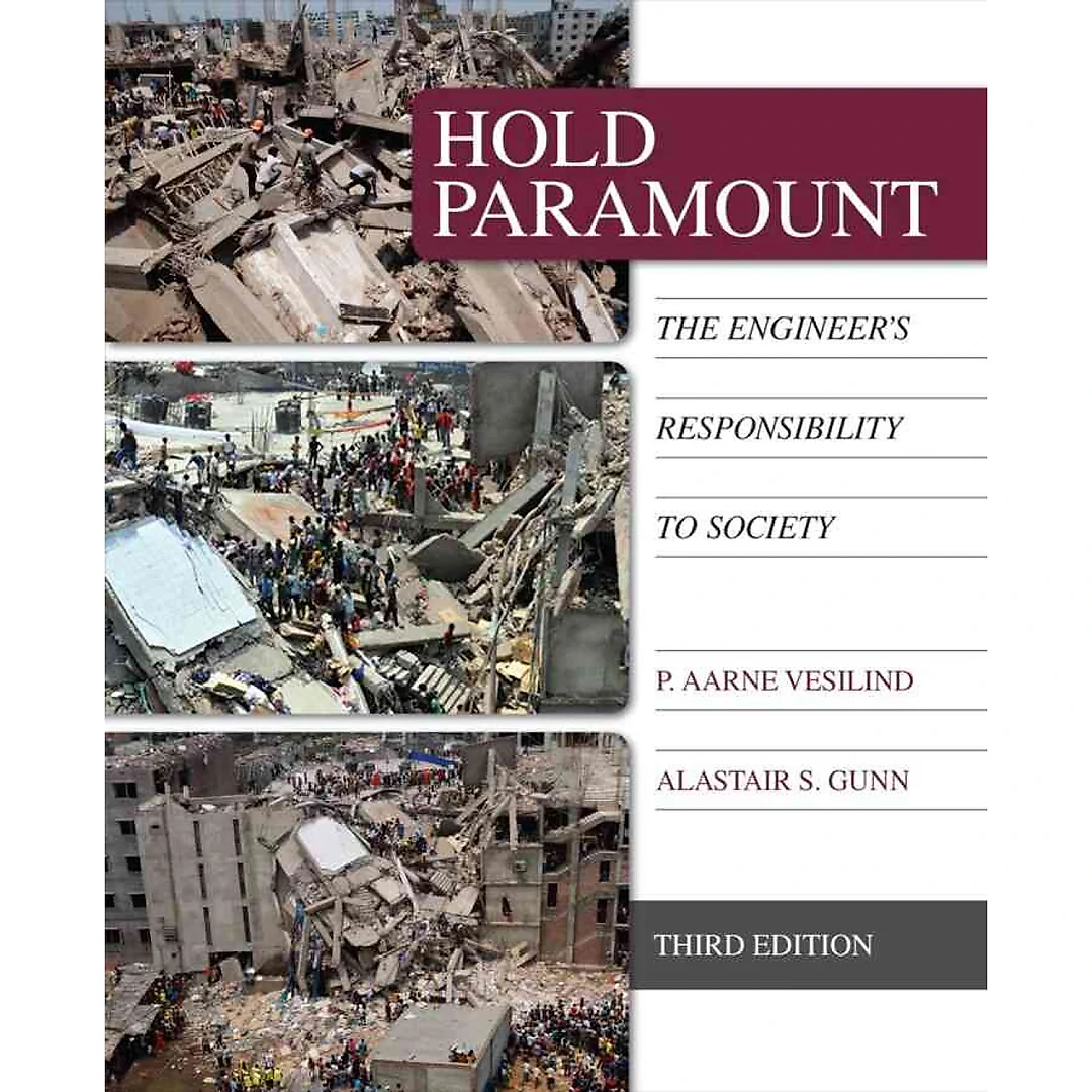 Hold Paramount: The Engineer's Responsibility to Society 3rd Edition