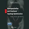 Homogenization and Structural Topology Optimization: Theory Practice and Software