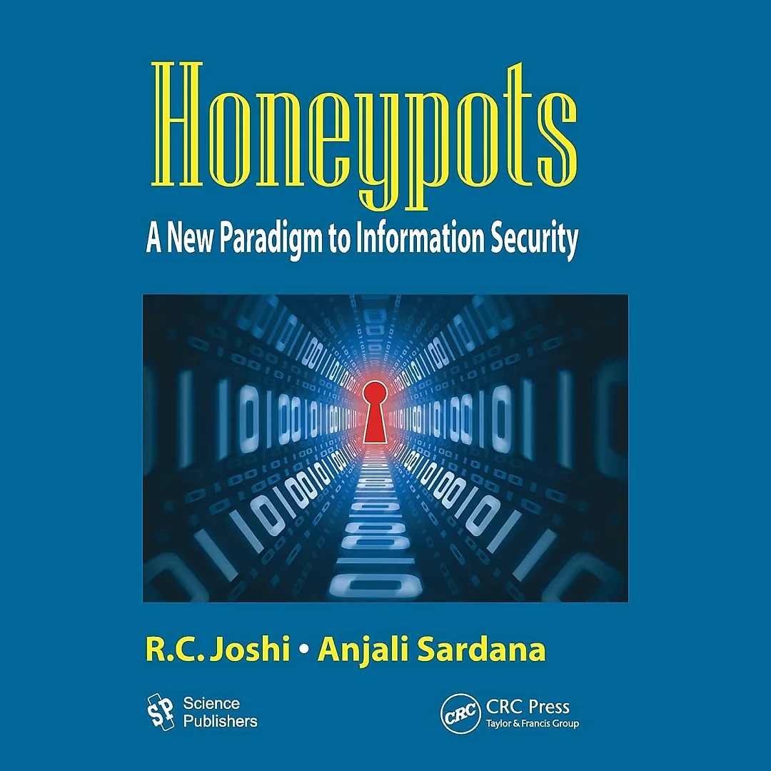 Honeypots: A New Paradigm to Information Security