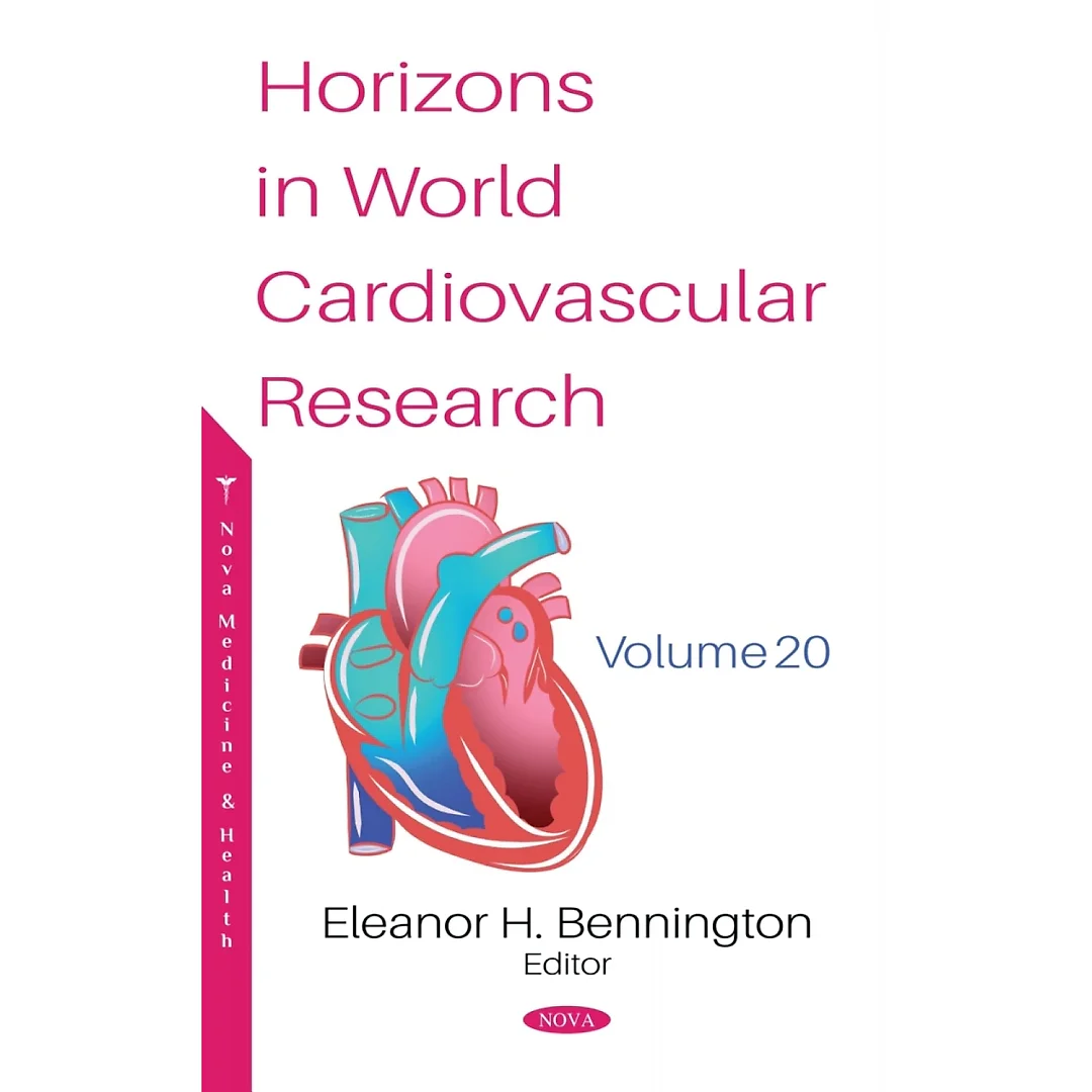 Horizons in World Cardiovascular Research. Volume 20