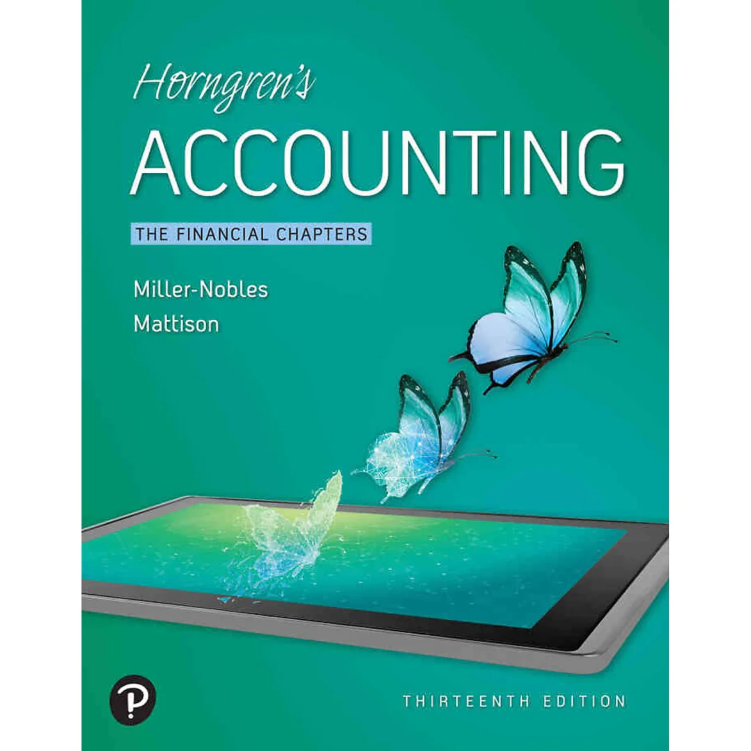 Horngren's Accounting: The Financial Chapters, 13th Edition