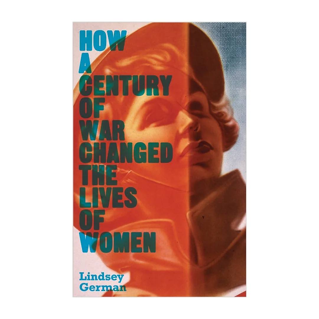 How a Century of War Changed the Lives of Women